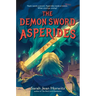 The Demon Sword Asperides