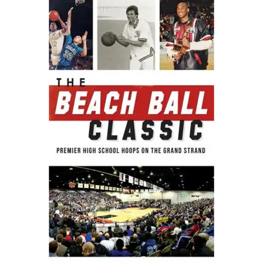 The Beach Ball Classic: Premier High School Hoops on the Grand Strand