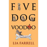 Five Dog Voodoo