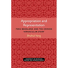 Appropriation and Representation: Feng Menglong and the Chinese Vernacular Story