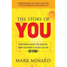 The Story of You: Transforming Adversity Into Adventure, Taking Your Dreams to the Next Level and Beyond