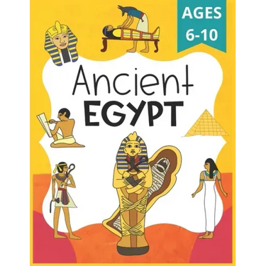 Ancient Egypt Workbook for Kids: Ancient Egypt Worksheets for School, Homeschool, FUN!