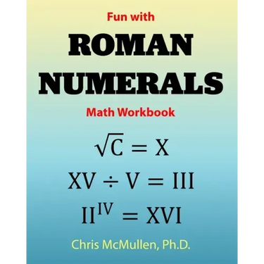 Fun with Roman Numerals Math Workbook