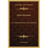 Sylva Sylvarum: Or a Natural History in Ten Centuries