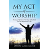 My Act of Worship