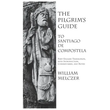 Pilgrim's Guide to Santiago de Compostela