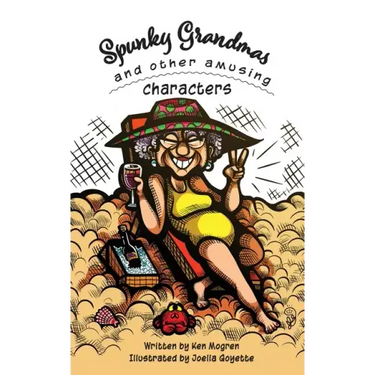 Spunky Grandmas and Other Amusing Characters