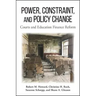 Power, Constraint, and Policy Change: Courts and Education Finance Reform
