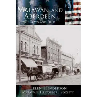 Matawan and Aberdeen: Of Town and Field