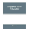 Biographical review (Volume XIX); containing life sketches of Leading Citizens of Burlington and Camden Counties New Jersey