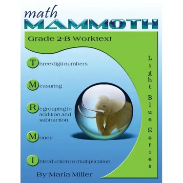 Math Mammoth Grade 2-B Worktext