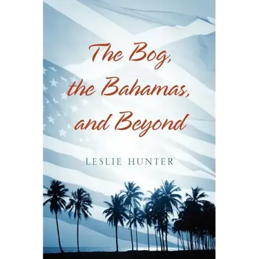 The Bog, the Bahamas, and Beyond