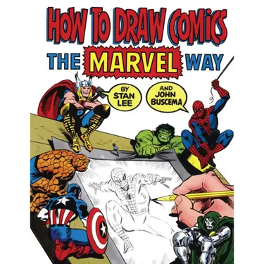How to Draw Comics the Marvel Way