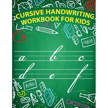 Cursive handwriting workbook for kids: workbook cursive, workbook tracing, cursive handwriting workbook for teens, cursive handwriting workbook for ki