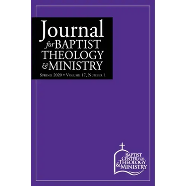 Journal for Baptist Theology & Ministry, Volume 17: 1