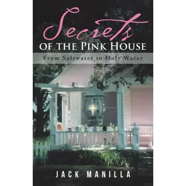 Secrets of the Pink House: From Saltwater to Holy Water
