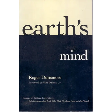 Earth's Mind: Essays in Native Literature