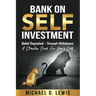BANK ON SELF-INVESTMENT Belief Deposited-Triumph Withdrawn: A Stimulus Check for One's Self