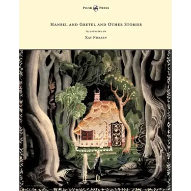 Hansel and Gretel and Other Stories by the Brothers Grimm - Illustrated by Kay Nielsen