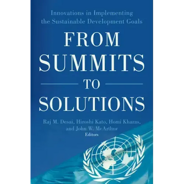 From Summits to Solutions: Innovations in Implementing the Sustainable Development Goals