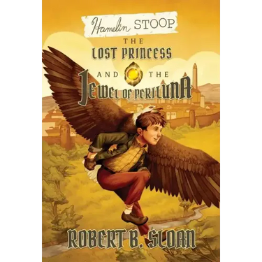Hamelin Stoop: The Lost Princess and the Jewel of Periluna