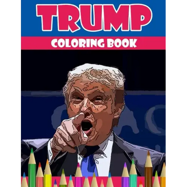 Trump coloring book: Donald Trump coloring book (Off-Color Coloring Books)