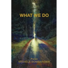 What We Do