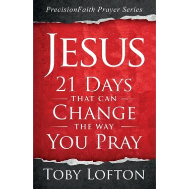 Jesus: 21 Days That Can Change the Way You Pray