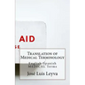Translation of Medical Terminology: English-Spanish Medical Terms