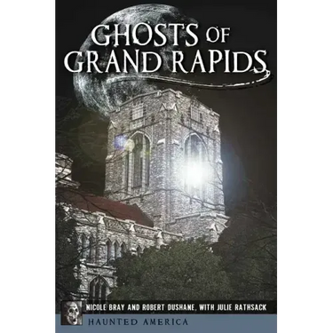 Ghosts of Grand Rapids