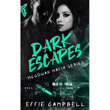 Dark Escapes: A dark Scottish mafia romance