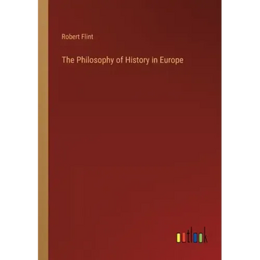 The Philosophy of History in Europe