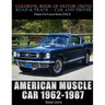 American Muscle Car 1962-1987: Automobile Lovers Collection Grayscale Coloring Books Vol 2: Coloring book of Luxury High Performance Classic Car Seri