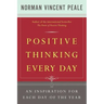 Positive Thinking Every Day: An Inspiration for Each Day of the Year