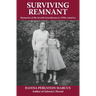 Surviving Remnant: Memories of the Jewish Greenhorns in 1950s America