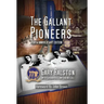 The Gallant Pioneers