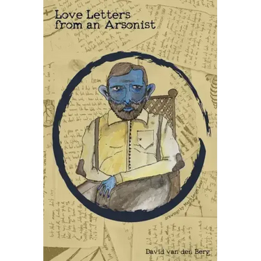 Love Letters from an Arsonist