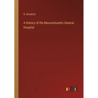 A History of the Massachusetts General Hospital