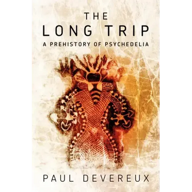 The Long Trip: A Prehistory of Psychedelia