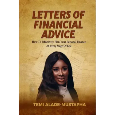 Letters of Financial Advice: How to Effectively Plan Your Personal Finance at Every Stage of Life