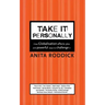Take It Personally: How Globalisation Affects You and Powerful Ways to Challenge It