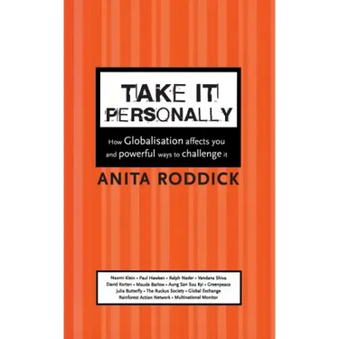 Take It Personally: How Globalisation Affects You and Powerful Ways to Challenge It