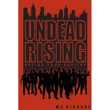 Undead Rising: Decide Your Destiny