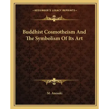 Buddhist Cosmotheism and the Symbolism of Its Art