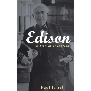 Edison: A Life of Invention