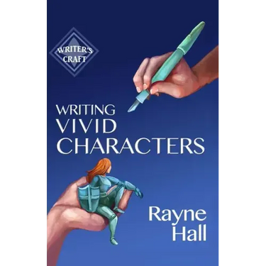 Writing Vivid Characters: Professional Techniques for Fiction Authors