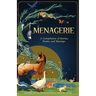 Menagerie: A Compilation of Stories, Poems, and Musings