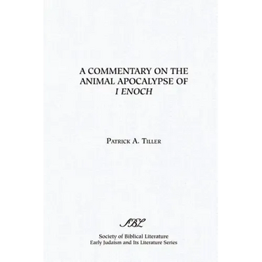 A Commentary on the Animal Apocalypse of I Enoch