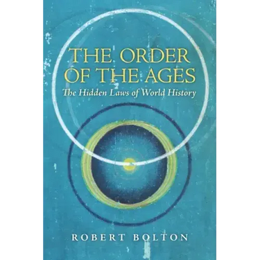 The Order of the Ages: The Hidden Laws of World History