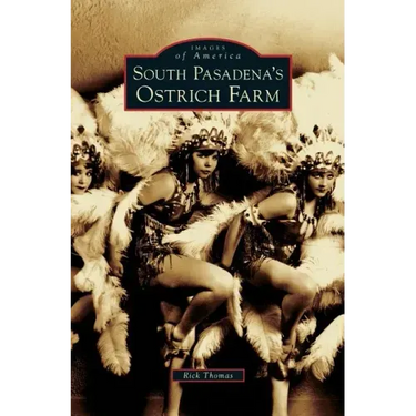 South Pasadena's Ostrich Farm